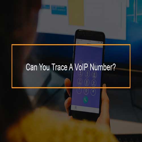 Are VoIP Numbers Traceable